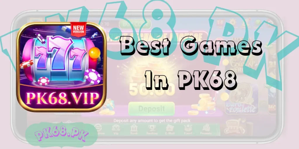 Best Games in pk68